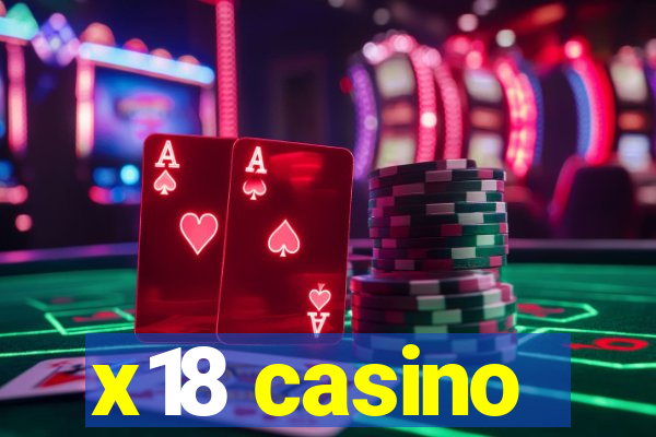 x18 casino